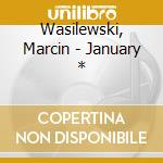 Wasilewski, Marcin - January * cd