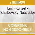 Erich Kunzel - Tchaikovsky:Nutcracker cd