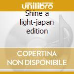 Shine a light-japan edition