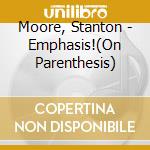 Moore, Stanton - Emphasis!(On Parenthesis) cd