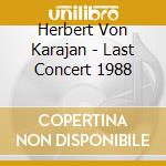 Herbert Von Karajan - Last Concert 1988 cd