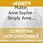 Mutter, Anne-Sophie - Simply Anne Sophie (2 Cd) cd
