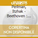 Perlman, Itzhak - Beethoven : Violin Sonatas Nos.5* cd