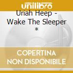 Uriah Heep - Wake The Sleeper * cd