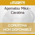 Agematsu Mika - Cavatina cd