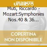Muti, Riccardo - Mozart:Symphonies Nos.40 & 36 (& Vienna Philharmoniker) cd