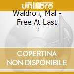 Waldron, Mal - Free At Last * cd