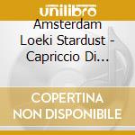 Amsterdam Loeki Stardust - Capriccio Di Flauti cd