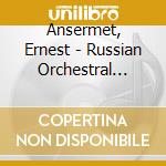 Ansermet, Ernest - Russian Orchestral Works *(& Swiss Romande Orchestra) cd