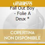 Fall Out Boy - Folie A Deux * cd