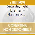 Saturdaynight Bremen - Nantonaku Shiawase cd