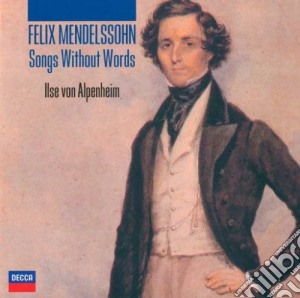 Felix Mendelssohn - Songs Without Word (2 Cd) cd musicale di Felix Mendelssohn