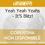 Yeah Yeah Yeahs - It'S Blitz! cd
