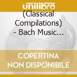 (Classical Compilations) - Bach Music Therapy cd