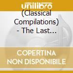 (Classical Compilations) - The Last Rose Of Summer-Favourite Sontgs cd
