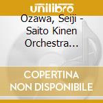 Ozawa, Seiji - Saito Kinen Orchestra Greatest Hits (2 Cd) cd
