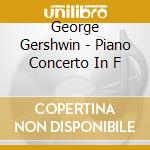 George Gershwin - Piano Concerto In F cd