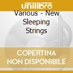 Various - New Sleeping Strings cd
