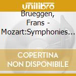 Brueggen, Frans - Mozart:Symphonies No.31 'Paris'.No.35 'Haffner'.No.36'Linz'.Etc. cd