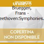 Brueggen, Frans - Beethoven:Symphonies Nos.7 & 8 cd