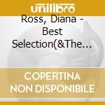 Ross, Diana - Best Selection(&The Supremes) Tion cd