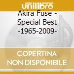 Akira Fuse - Special Best -1965-2009- cd