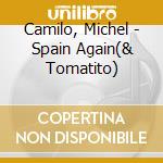 Camilo, Michel - Spain Again(& Tomatito) cd