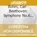 Bohm, Carl - Beethoven: Symphony No.6 'Pastorale'/Schubert: Symphony No.5 cd