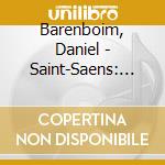 Barenboim, Daniel - Saint-Saens: Symphony No.3 'Organ'. Etc. cd