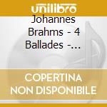 Johannes Brahms - 4 Ballades - Michelangeli cd