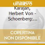 Karajan, Herbert Von - Schoenberg: Verlkarte Nacht. Pelleas And Melisande cd