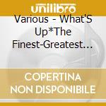 Various - What'S Up*The Finest-Greatest Hits 2009 (2 Cd) cd