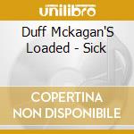 Duff Mckagan'S Loaded - Sick cd musicale di Duff Mckagan'S Loaded