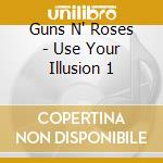 Guns'N'Roses - Use Your Illusion 1