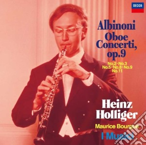 Tomaso Albinoni - Oboe Concerti cd musicale di Heinz Holliger