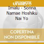 Imalu - Sonna Namae Hoshiku Nai Yo cd