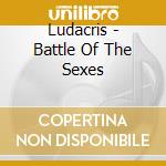 Ludacris - Battle Of The Sexes cd