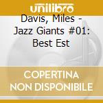 Davis, Miles - Jazz Giants #01: Best Est cd