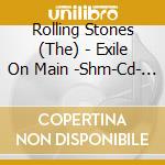 Rolling Stones (The) - Exile On Main -Shm-Cd- (2 Cd) cd