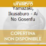 Yamazaki, Ikusaburo - Ai No Gosenfu cd