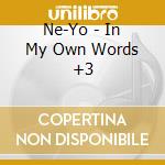 Ne-Yo - In My Own Words +3 cd