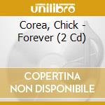 Corea, Chick - Forever (2 Cd) cd