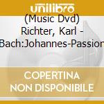 (Music Dvd) Richter, Karl - Bach:Johannes-Passion cd