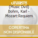 (Music Dvd) Bohm, Karl - Mozart:Requiem cd