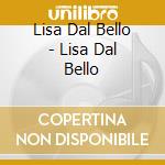 Lisa Dal Bello - Lisa Dal Bello cd