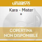 Kara - Mister * cd