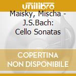 Maisky, Mischa - J.S.Bach: Cello Sonatas cd