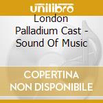 London Palladium Cast - Sound Of Music cd