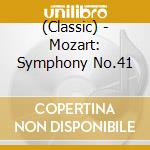 (Classic) - Mozart: Symphony No.41 cd