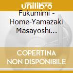 Fukumimi - Home-Yamazaki Masayoshi Tribute- cd